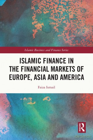 Islamic Finance in the Financial Markets of Europe, Asia and America (Islamic Business and Finance Series) - Faiza Ismail [KSIĄŻKA]
