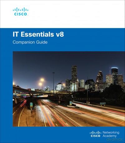 IT Essentials Companion Guide v8 - Cisco Networking Academy [KSIĄŻKA]