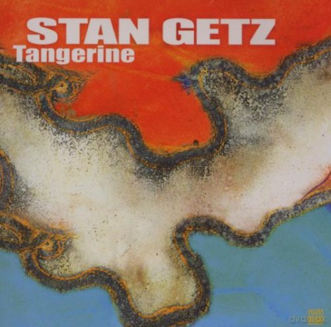 Stan Getz: Tangerine [CD]