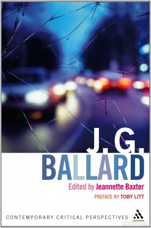 J.G.Ballard: Contemporary Critical Perspectives (Continuum Critical Perspectives) - Jeannette Baxter [KSIĄŻKA]