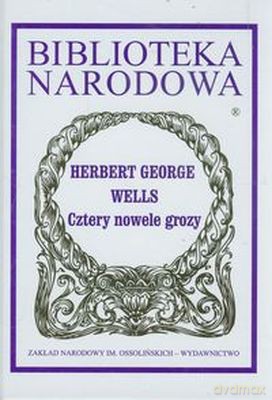 Cztery Nowele Grozy Tw - Herbert George Wells [KSIĄŻKA]