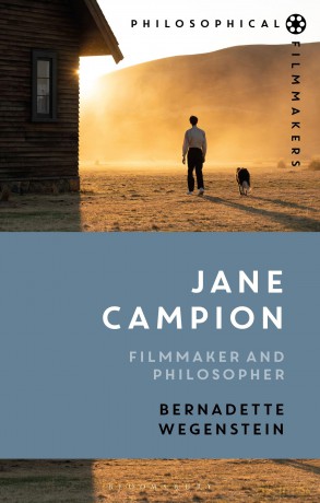 Jane Campion: Filmmaker and Philosopher (Philosophical Filmmakers) - Bernadette Wegenstein [KSIĄŻKA]