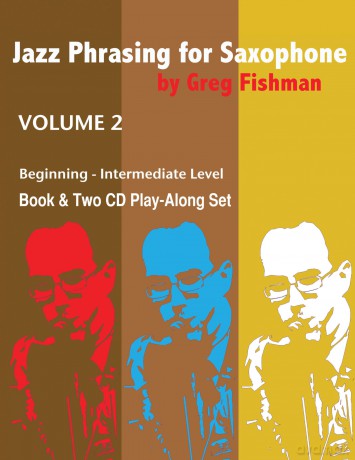 Jazz Phrasing for Saxophone Vol 2 Fishma - Greg Fishman [KSIĄŻKA]