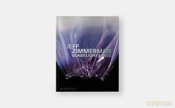 Jeff Zimmerman: Glass Light Space - Jeff Zimmerman [KSIĄŻKA]
