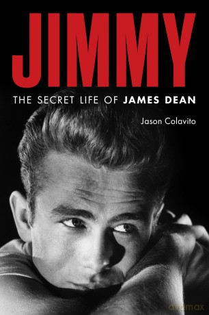 Jimmy: The Secret Life of James Dean - Jason Colavito [KSIĄŻKA]