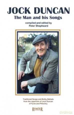 Jock Duncan: the man and his songs - Peter Shepheard [KSIĄŻKA]