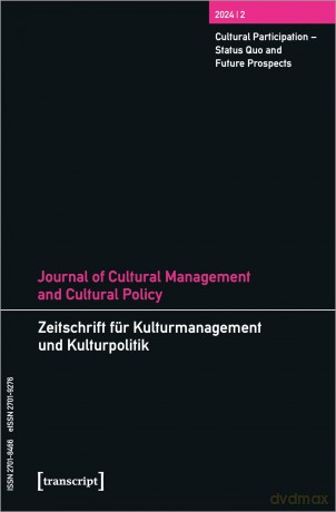 Journal of Cultural Management and Cultural Policy/Zeitschrift für Kulturmanagement und Kulturpolitik: Vol. 10, Issue 2: Cultural Participation - Status Quo and Future Prospects - Constance DeVereaux [KSIĄŻKA]