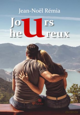 Jours heureux - Jean-Noël Rémia [KSIĄŻKA]