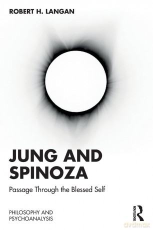Jung and Spinoza: Passage Through The Blessed Self (Philosophy and Psychoanalysis) - Robert Langan [KSIĄŻKA]