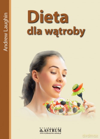 Dieta Dla Wątroby - Andrew Laughin [KSIĄŻKA]