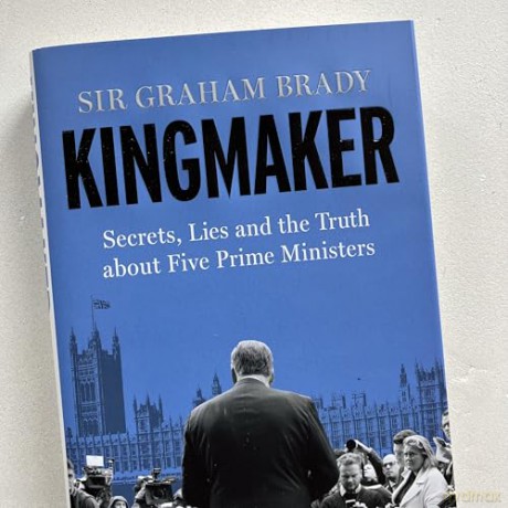 Kingmaker: Secrets, Lies, and the Truth about Five Prime Ministers - Sir Graham Brady [KSIĄŻKA]