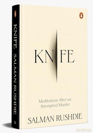 Knife: Meditations after an Attempted Murder| A gripping account of survival, recovery, and the triumph of love over darkness - Salman Rushdie [KSIĄŻKA]