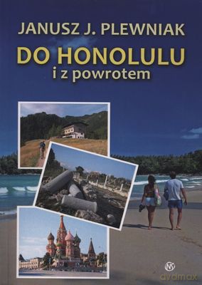 Do Honolulu I Z Powrotem - Janusz Plewniak [KSIĄŻKA]