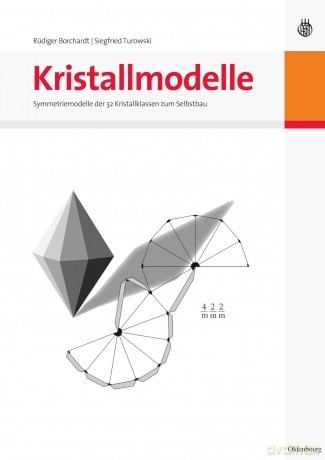 Kristallmodelle: Symmetriemodelle Der 32 Kristallklassen Zum Selbstbau - Rüdiger Borchardt [KSIĄŻKA]