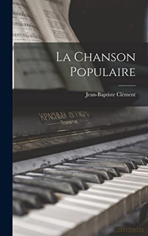 La Chanson Populaire - Jean-Baptiste Clément [KSIĄŻKA]