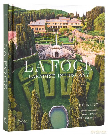 La Foce: Paradise in Tuscany - Katia Lysy [KSIĄŻKA]