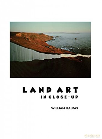 Land Art in Close-Up (Sculptors) - William Malpas [KSIĄŻKA]