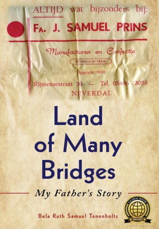 Land of Many Bridges: My Father's Story (Holocaust Survivor True Stories WWII) - Bela Ruth Samuel Tenenholtz [KSIĄŻKA]