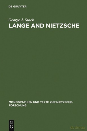 Lange and Nietzsche (Monographien Und Texte Zur Nietzsche-Forschung): 10 - George J. Stack [KSIĄŻKA]