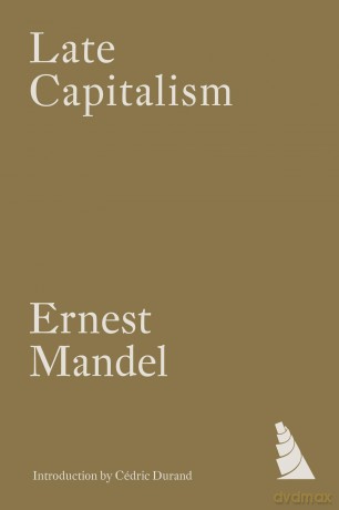 Late Capitalism (Verso Classics) - Ernest Mandel [KSIĄŻKA]