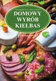 Domowy Wyrób Kiełbas - Susan Mahnke Peery,Charles G. Reavis [KSIĄŻKA]