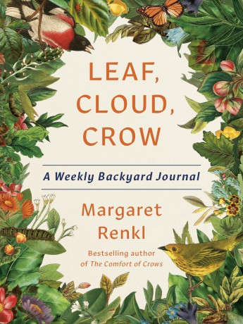 Leaf, Cloud, Crow: A Weekly Backyard Journal - Margaret Renkl [KSIĄŻKA]