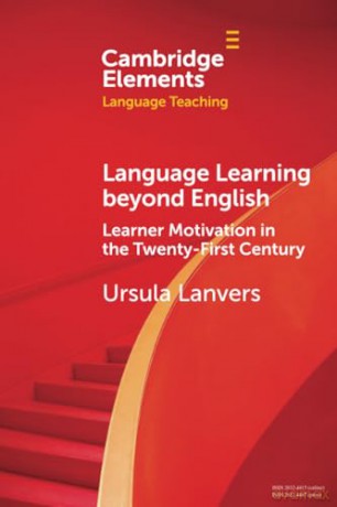 Learner Motivation in the Twenty-First Century (Elements in Language Teaching) - Lanvers [KSIĄŻKA]