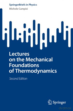 Lectures on the Mechanical Foundations of Thermodynamics (SpringerBriefs in Physics) - Michele Campisi [KSIĄŻKA]