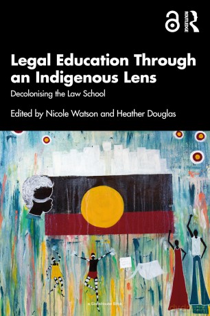 Legal Education Through an Indigenous Lens: Decolonising the Law School - Nicole Watson [KSIĄŻKA]