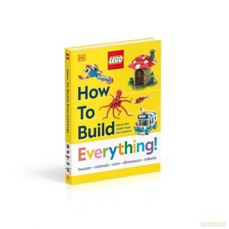 LEGO How to Build Everything! (How to Build LEGO) [KSIĄŻKA]