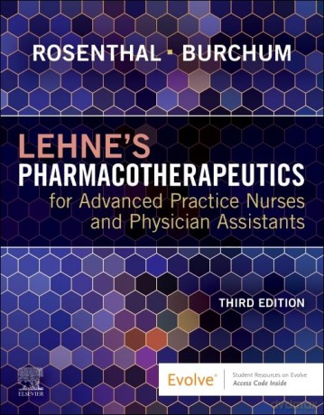 Lehne's Pharmacotherapeutics for Advanced Practice Nurses and Physician Assistants - Laura D. Rosenthal DNP RN ACNP-BC FAANP [KSIĄŻKA]