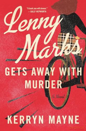 Lenny Marks Gets Away with Murder: A Novel - Kerryn Mayne [KSIĄŻKA]