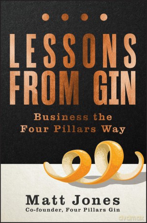 Lessons from Gin: Business the Four Pillars Way - Matt Jones [KSIĄŻKA]