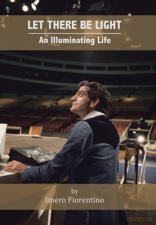 Let There Be Light: An Illuminating Life - Imero Fiorentino [KSIĄŻKA]