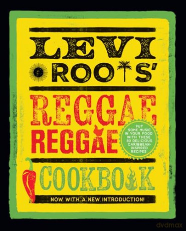 Levi Roots' Reggae Reggae Cookbook: New Edition of the Must Have Caribbean Classic - Levi Roots [KSIĄŻKA]