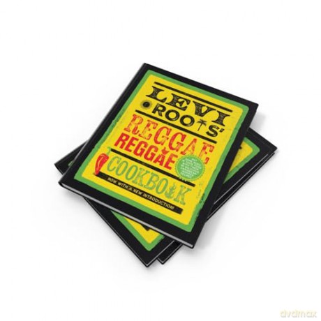 Levi Roots' Reggae Reggae Cookbook: New Edition of the Must Have Caribbean Classic - Levi Roots [KSIĄŻKA]