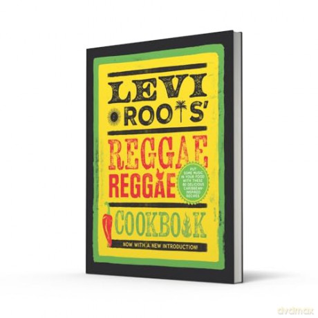 Levi Roots' Reggae Reggae Cookbook: New Edition of the Must Have Caribbean Classic - Levi Roots [KSIĄŻKA]
