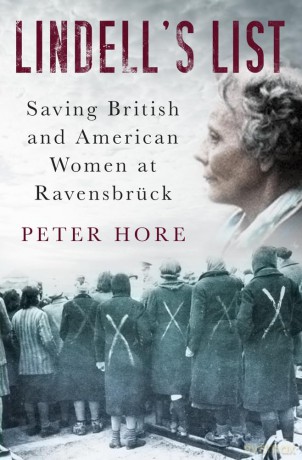 Lindell's List: Saving British and American Women at Ravensbrück - Peter Hore [KSIĄŻKA]