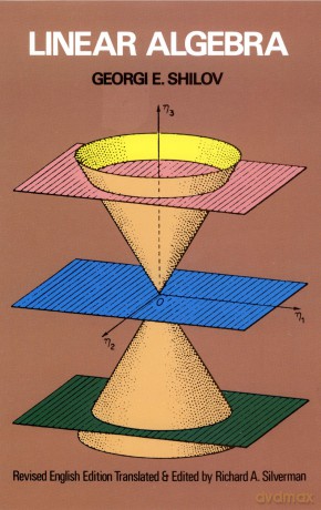 Linear Algebra: iii (Dover Books on MaTHEMA 1.4tics) - Georgi E. Shilov [KSIĄŻKA]