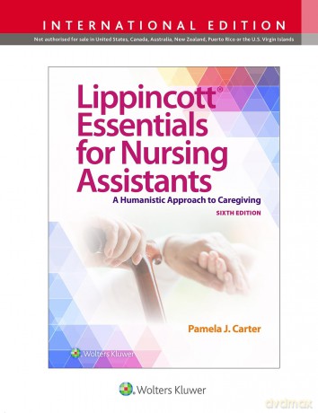 Lippincott Essentials for Nursing Assistants: A Humanistic Approach to Caregiving - Pamela J Carter [KSIĄŻKA]