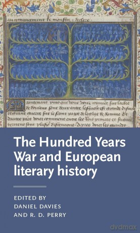 Literatures of the Hundred Years War (Manchester Medieval Literature and Culture) - Daniel Davies [KSIĄŻKA]