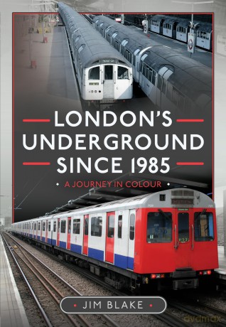 London's Underground Since 1985: A Journey in Colour - Jim Blake [KSIĄŻKA]