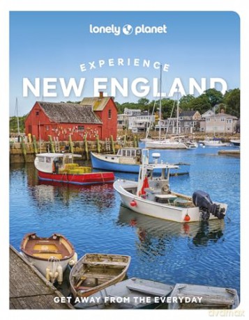 Lonely Planet Experience New England (Travel Guide) - Lonely Planet [KSIĄŻKA]
