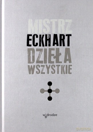 Dzieła Wszystkie Tom 3 Tw - Mistrz Eckhart [KSIĄŻKA]