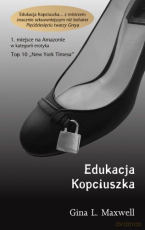 Edukacja Kopciuszka - Gina L. Maxwell [KSIĄŻKA]