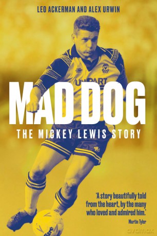 Mad Dog: The Mickey Lewis Story - Leo Ackerman [KSIĄŻKA]