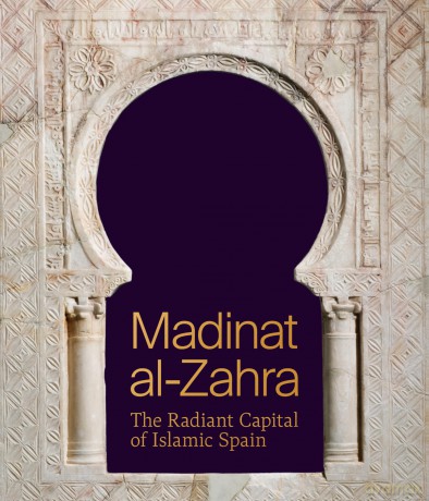 Madinat al-Zahra: The Radiant Capital of Islamic Spain (Institute for the Study of the Ancient World Exhibition Catalogs) - Antonio Vallejo Triano [KSIĄŻKA]