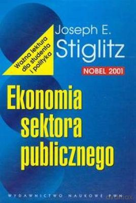 Ekonomia Sektora Publicznego Tw - Joseph E.Stiglitz [KSIĄŻKA]