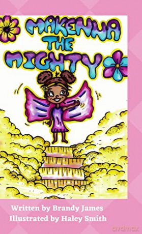 Makenna the Mighty - Brandy James [KSIĄŻKA]