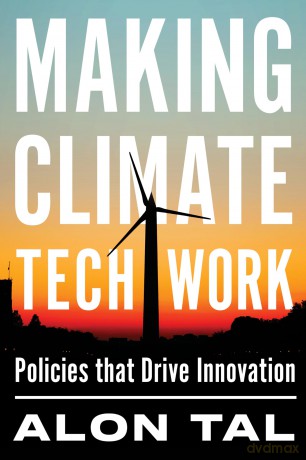 Making Climate Tech Work: Policies That Drive Innovation - Alon Tal [KSIĄŻKA]